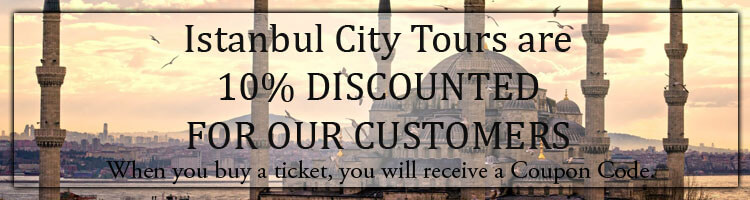 Discount for Istanbul City Tour